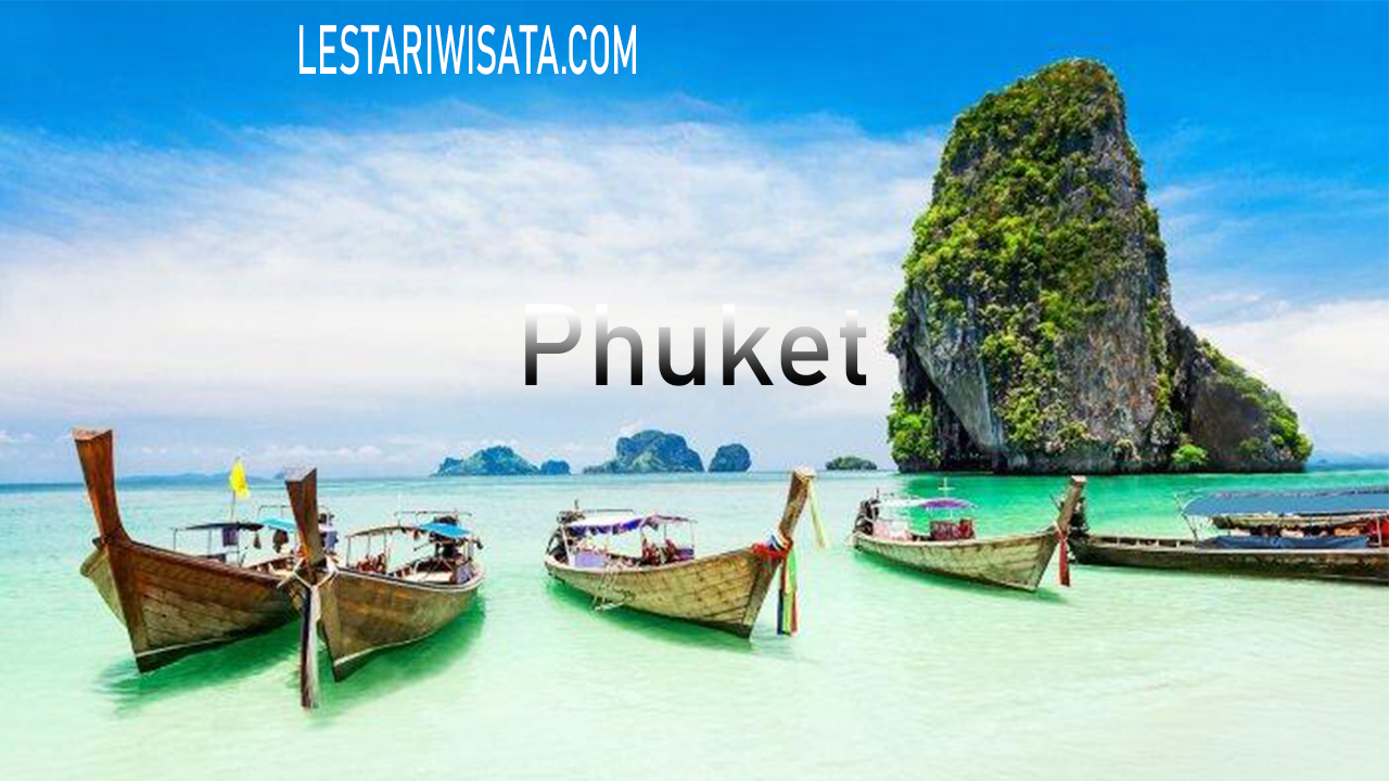 Tempat wisata di Phuket, Thailand